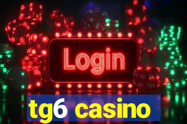 tg6 casino